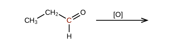 The left side of a reaction and arrow are shown. The arrow is labeled with an O in brackets. To the left of the arrow is a molecular structure. It shows a C H subscript 3 group which bonds up and to the right to a C H subscript 2 group. The C H subscript 2 group forms a bond down and to the left to a C atom. This C atom appears in red and forms a double bond with an O atom and a single bond with an H atom.